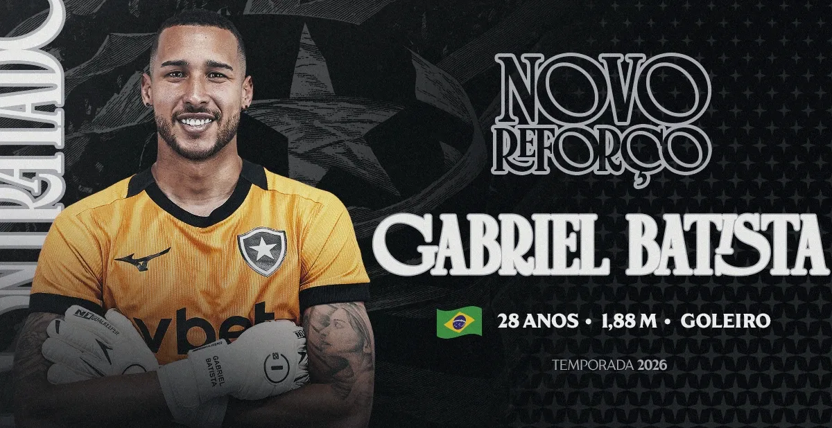 Botafogo anuncia contratação do goleiro Gabriel Batista, ex-Santa Clara