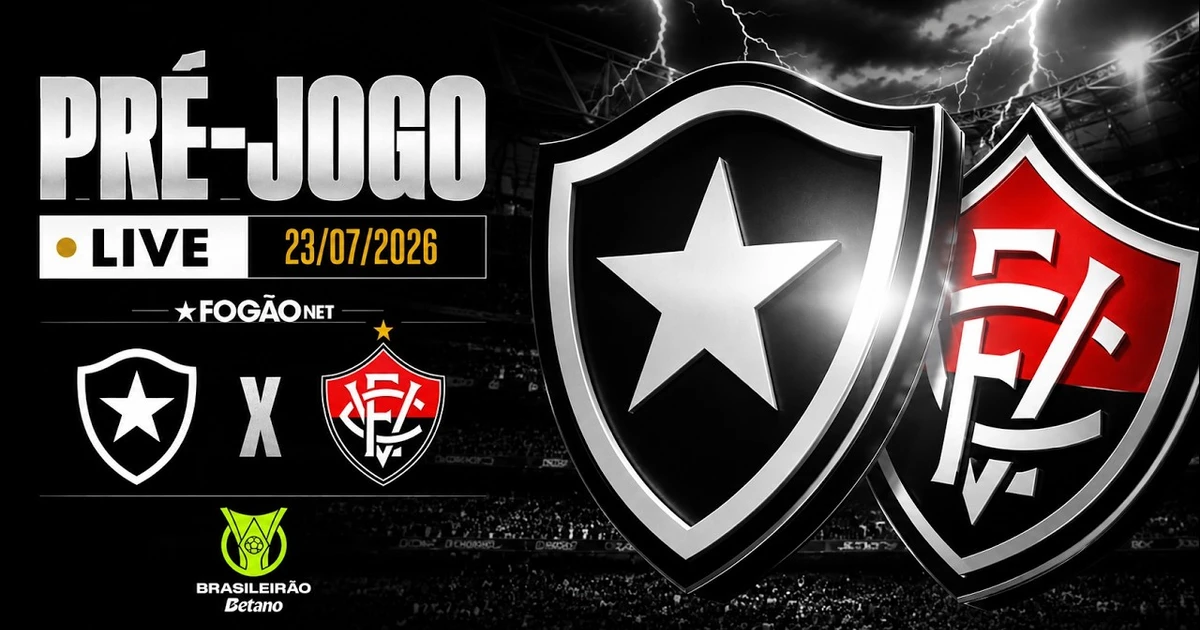 LIVE | Pré-jogo de Botafogo x Vitória pela 4ª rodada do Campeonato Brasileiro
