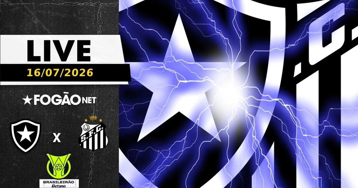 LIVE | Pré-jogo de Botafogo x Santos pela 19ª rodada do Campeonato Brasileiro 2026